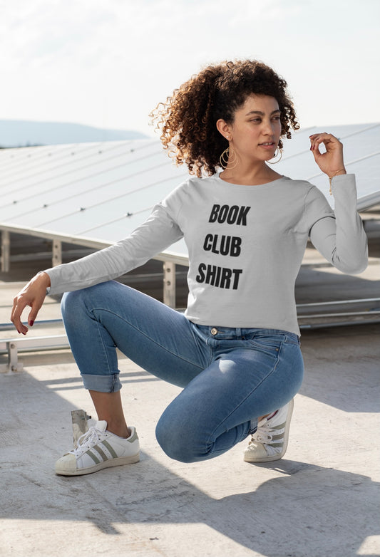 "Book Club Shirt" Gray Long Sleeve Tee