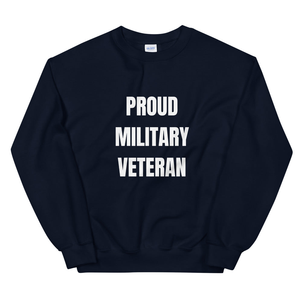 Proud Military Veteran Unisex Sweatshirt