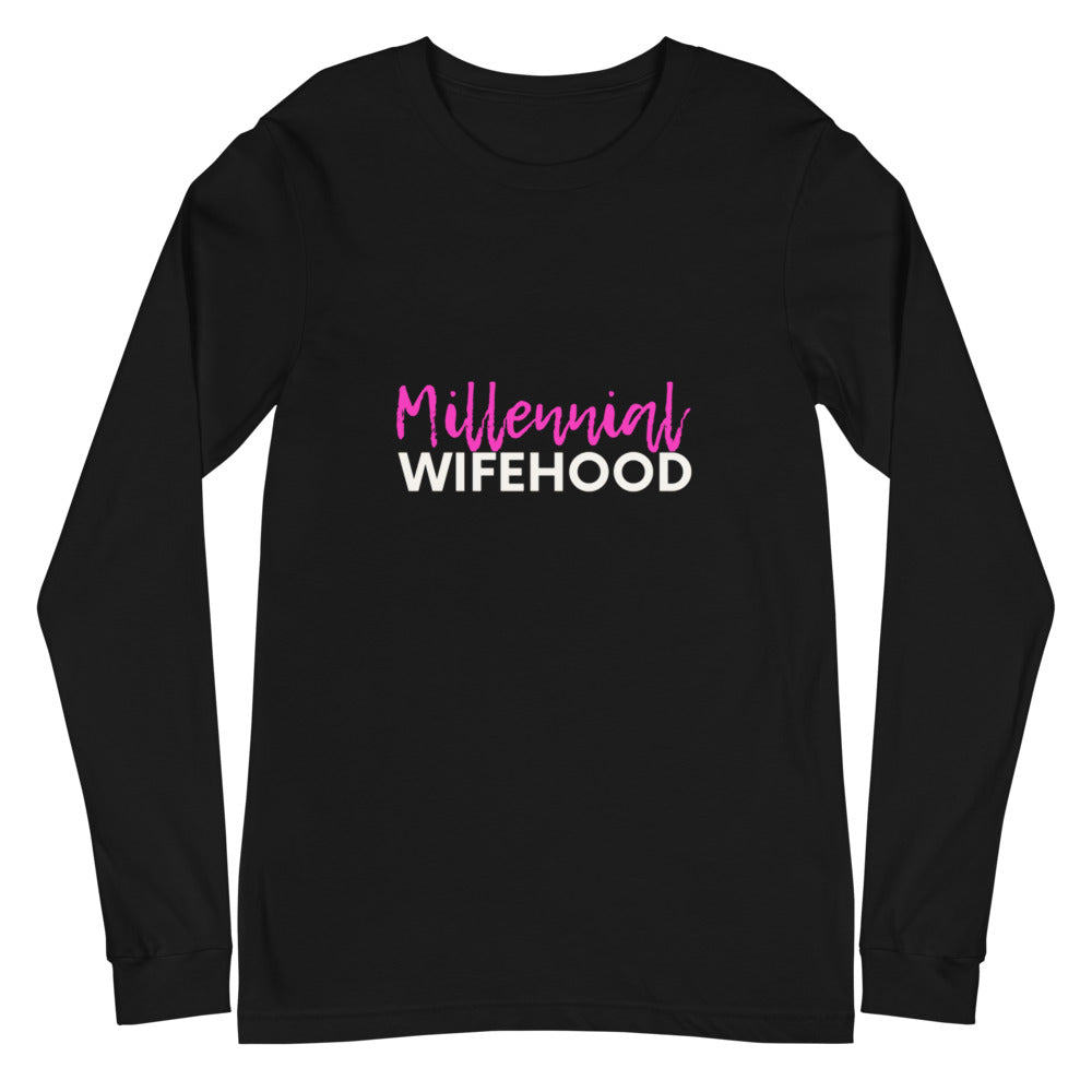 Millennial Wifehood Signature Long Sleeve Tee
