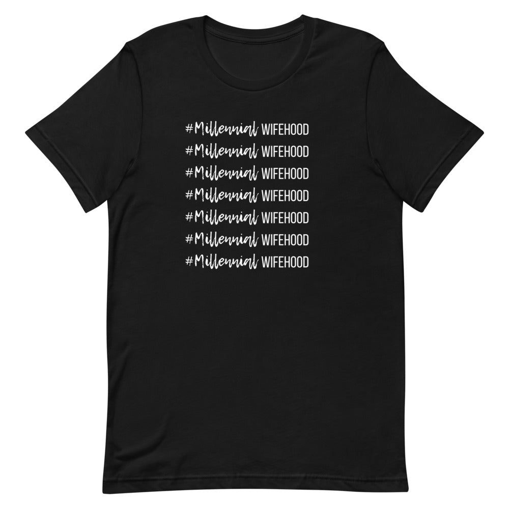 #MillennialWifehood Short-Sleeve Tee