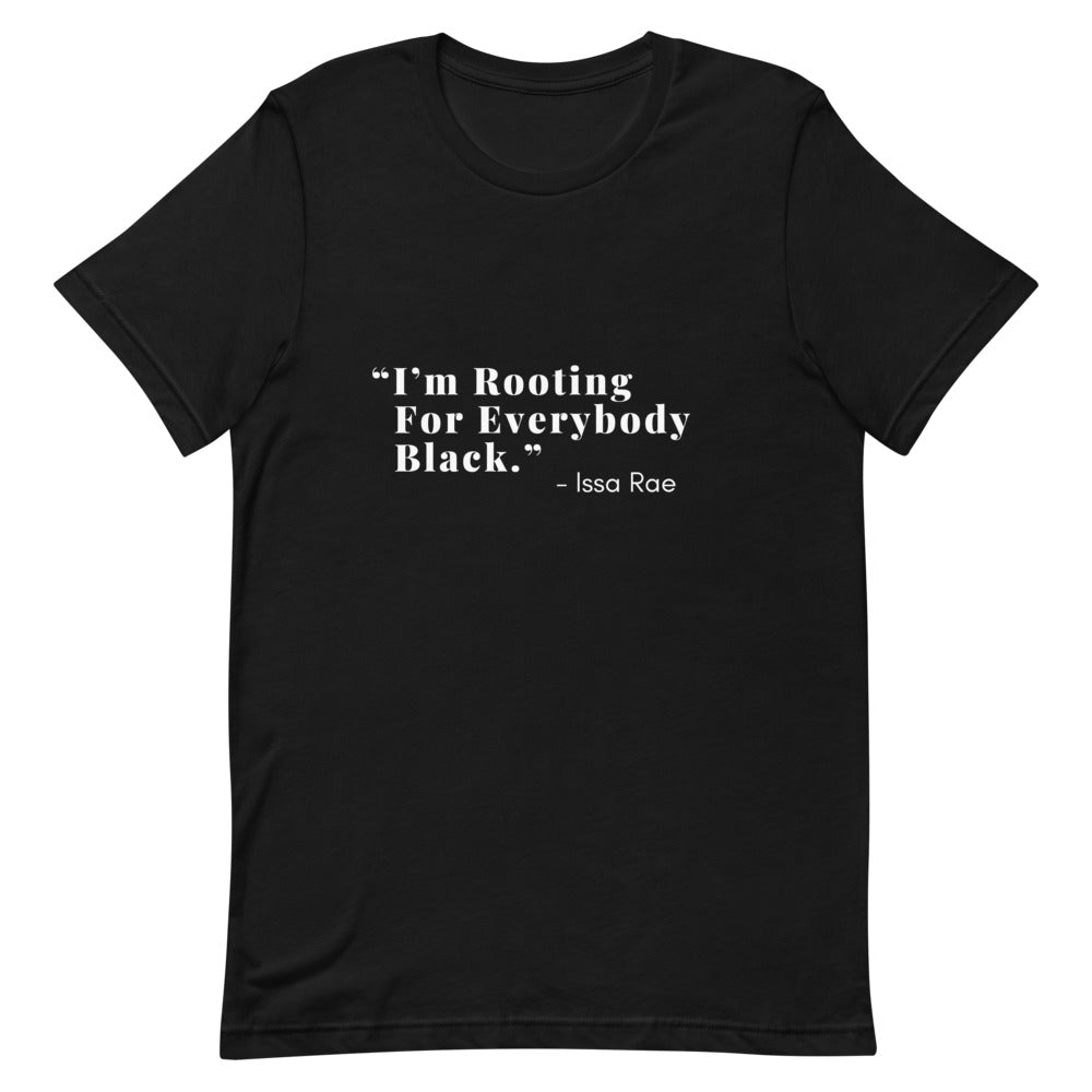 I'M ROOTING FOR EVERYBODY BLACK Unisex Short-Sleeve Black Tee