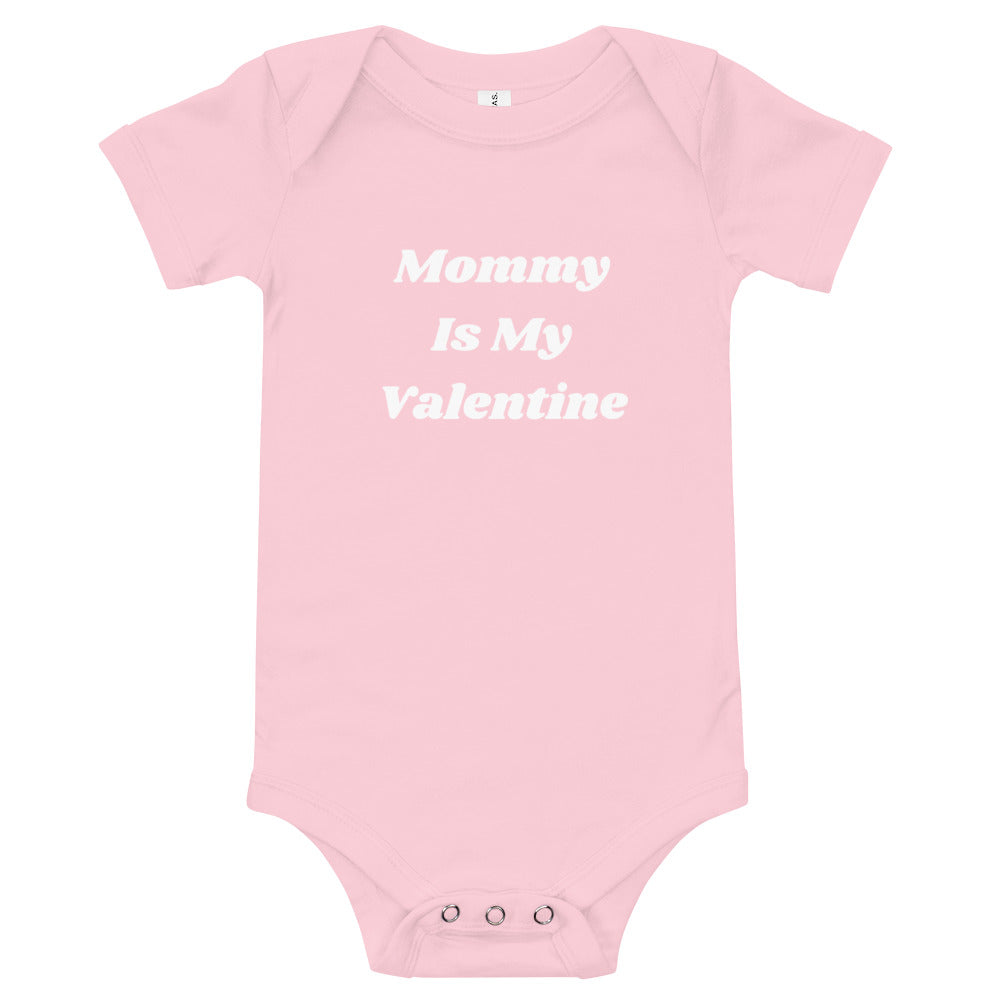 MOMMY IS MY VALENTINE Baby Short Sleeve Pink Onesie