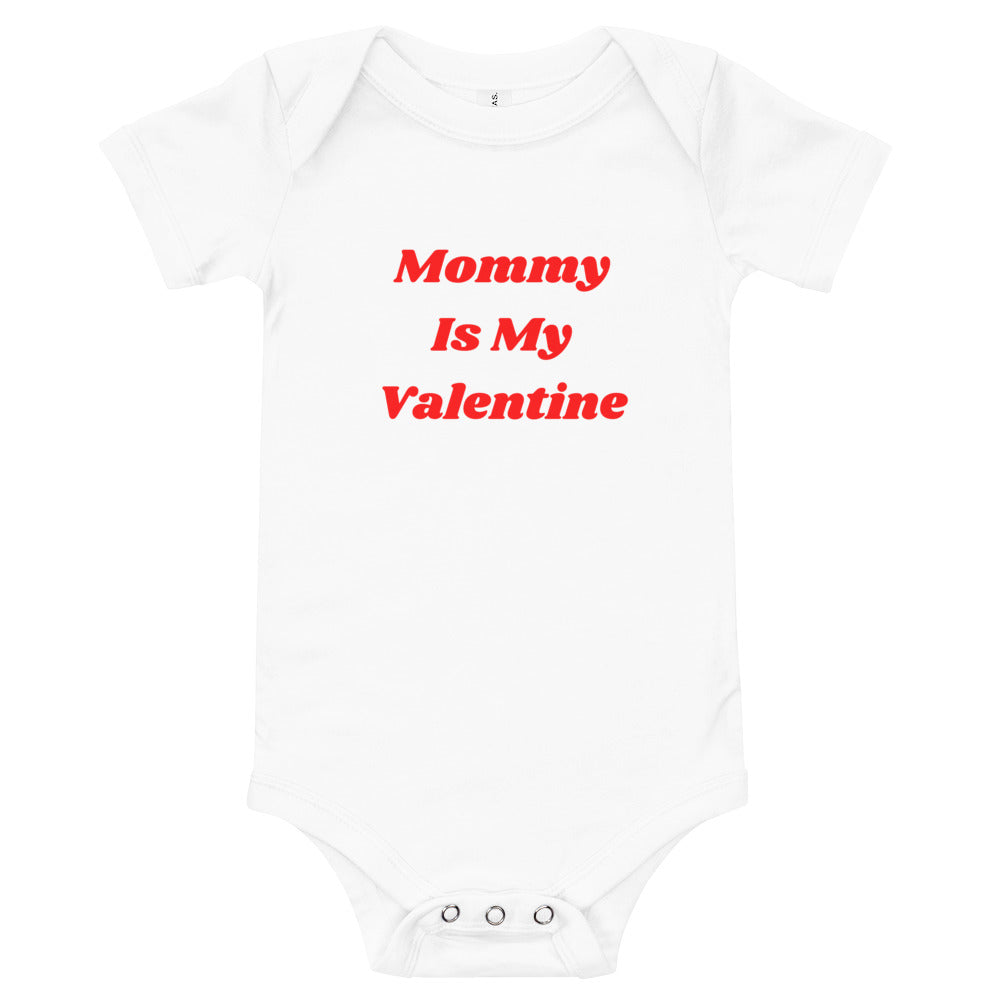 MOMMY IS MY VALENTINE Baby Short Sleeve White Onesie