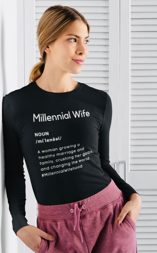 "Millennial Wife Defined" Long Sleeve Tee