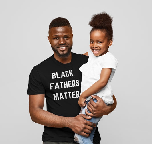 "Black Fathers Matter" Black Short-Sleeve Tee