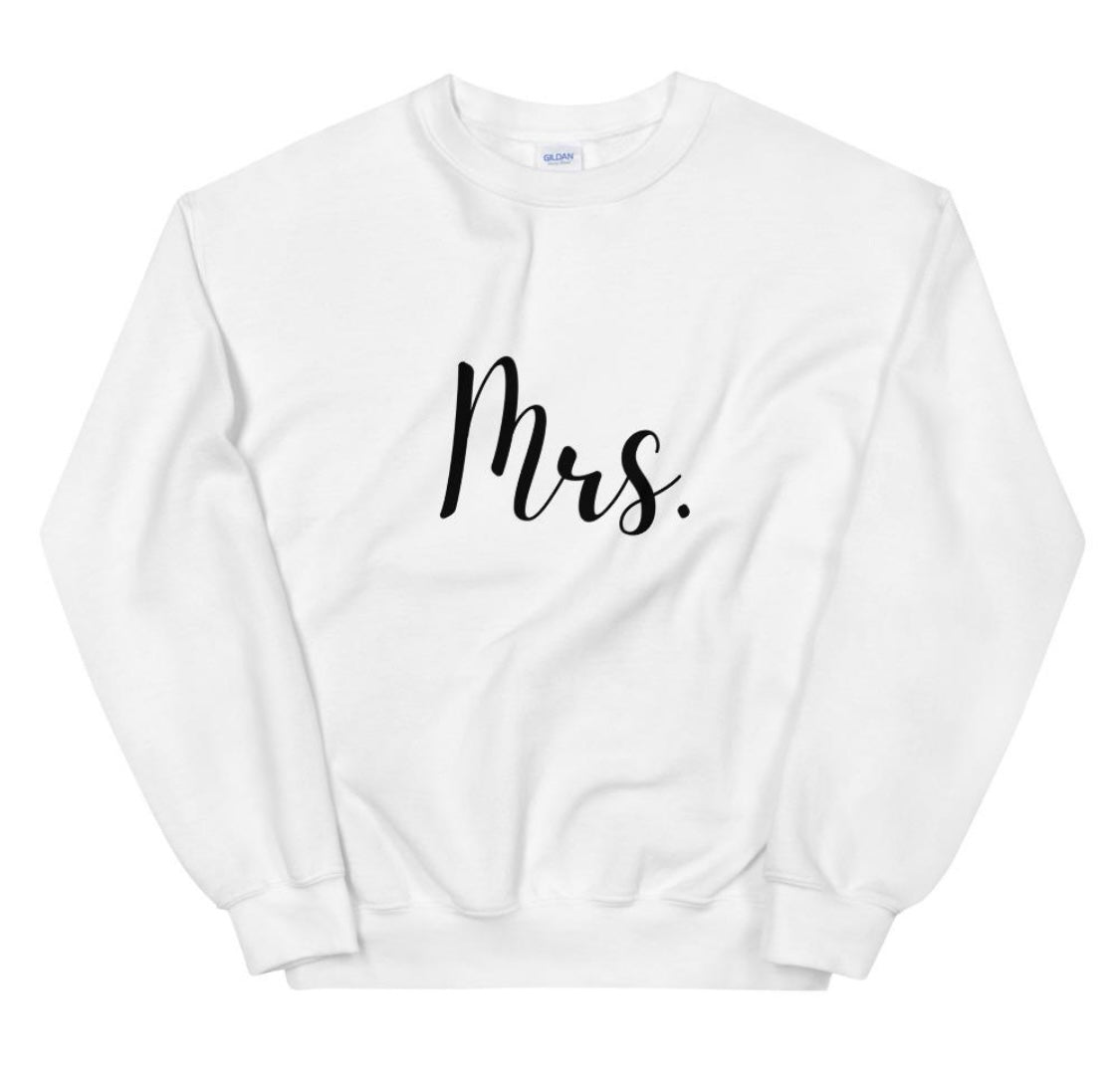 "Mrs." White Sweatshirt