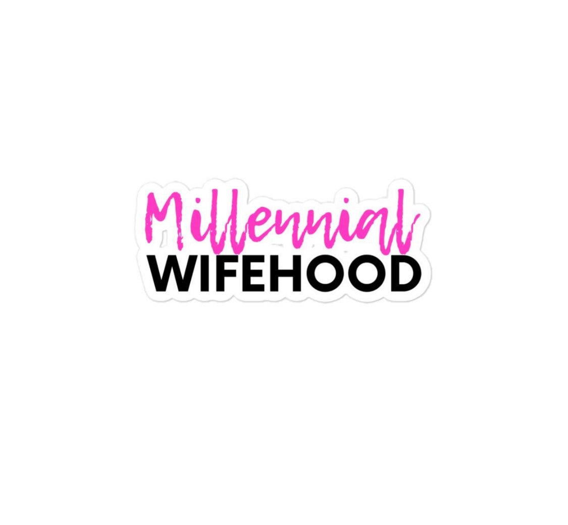 Millennial Wifehood Sticker