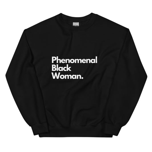 PHENOMENAL BLACK WOMAN Black Sweatshirt