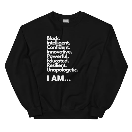 I AM Unisex Black Unisex Sweatshirt