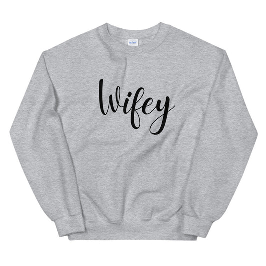 "Wifey" Grey Sweatshirt