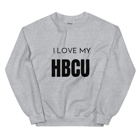 I LOVE MY HBCU Unisex Heather Grey Sweatshirt