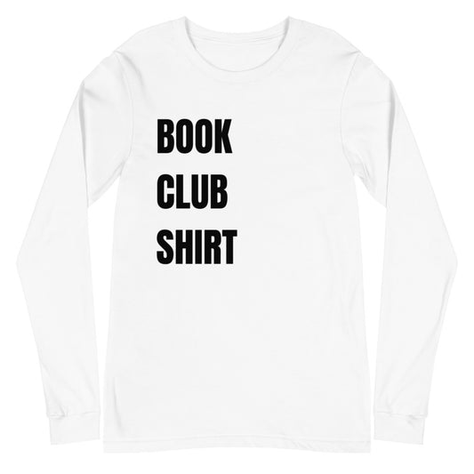 "Book Club Shirt" Long Sleeve Tee