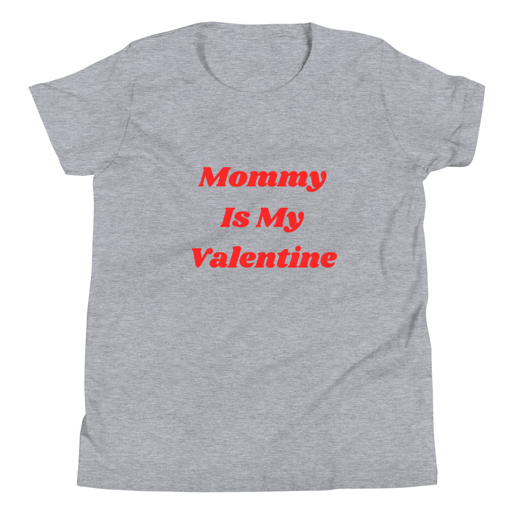 MOMMY IS MY VALENTINE Youth Short Sleeve Heather Gray Tee